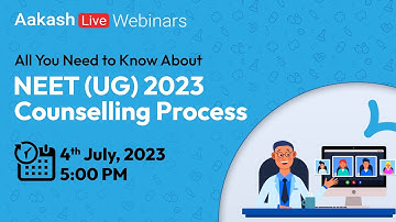 All You Need to Know About NEET (UG) 2023 Counselling Process | Aakash BYJU