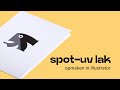 Zo maak je Spot-UV lak op in Illustrator | PeterPrint Academy