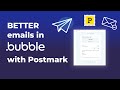 Send better emails in Bubble.io with Postmark