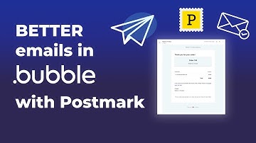 Send better emails in Bubble.io with Postmark