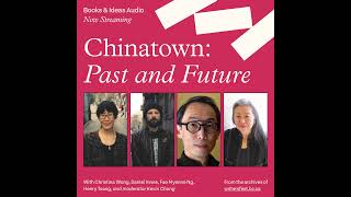 Chinatown: Past and Future