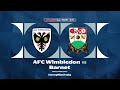 Highlights: Wimbledon 0-0 Barnet (7-8 Pens) | Jersey Mike's Trophy 🟡🔵