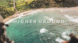 Higher Ground - A Cinematic Travel Video