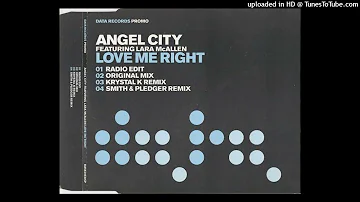 Angel City feat. Lara McAllen - Love Me Right (Oh, Sheila) (Radio Edit)