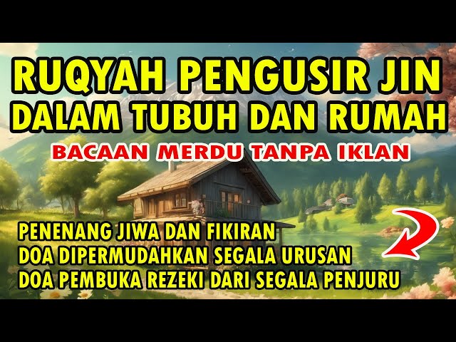 RUQYAH PENGUSIR JIN DALAM TUBUH DAN RUMAH class=