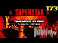 Thalaivar 173 BGM Slowed Reverb Rajinikanth Thalaivar 173 Anirudh Tamil Thalaivar173 