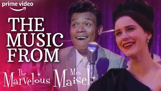 Marvelous Music From The Marvelous Mrs. Maisel | Prime Video