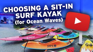 Episode 4:  How to Choose a Surf Kayak (Sit Inside) for Ocean Waves. A Beginner's HowToSeries.