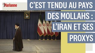 C’est tendu au pays des Mollahs : l’Iran et ses proxys