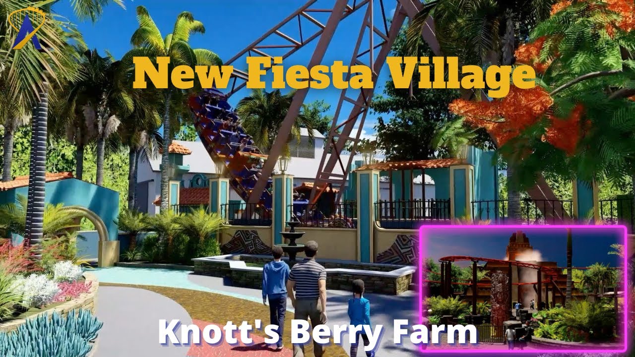New Fiesta Village Coming to Knott's Berry Farm YouTube