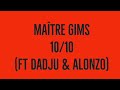 Gims 10 10 En Duo Avec Dadju Alonzo Paroles 