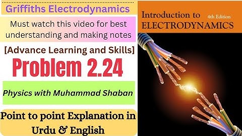 Griffith electrodynamics problem 2.24
