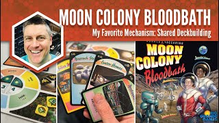 Moon Colony Bloodbath: My Favorite Mechanism