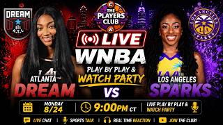 LIVE: Dream vs Sparks |  WNBA Play By Play & Watch Party