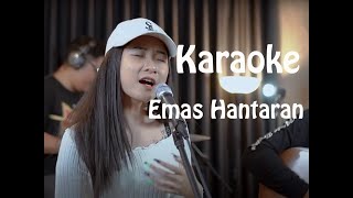 Karaoke 3PEMUDA BERBAHAYA FEAT SALLSA BINTAN || EMAS HANTARAN   YOLLANDA \u0026 ARIEF COVER