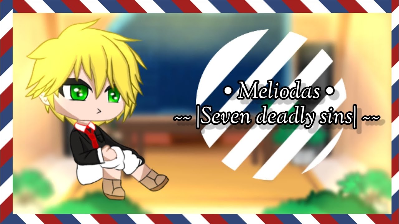 Fandom Anime react to each other || part 6 || Meliodas / seven deadly sins