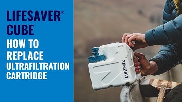 LifeSaver® Cube - How To Replace Ultrafiltration Cartridge