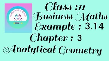 11th Std TN Business Maths Chapter : 3 Example - 3.14