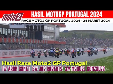Hasil Full Race Moto 2 Portugal 2024- Race Moto 2 Portugal hari ini | hasil MotoGP Hari Ini