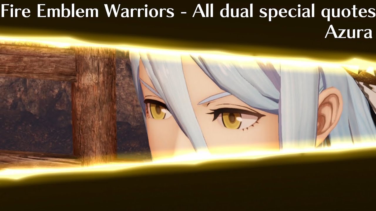 Fire Emblem Warriors - ALL Azura Dual Special Quotes