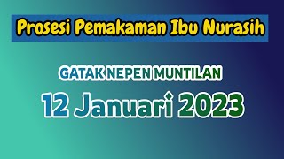 Upacara Pemakaman Ibu NURASIH istri KH NASUKHA Nepen