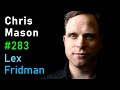 Chris mason space travel colonization and longterm survival in space  lex fridman podcast 283
