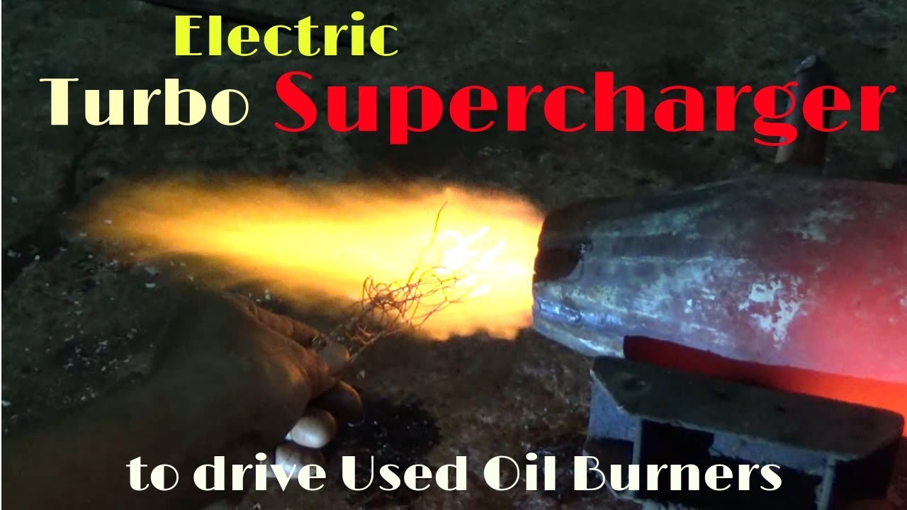 (Review) Electric Turbo Supercharger to drive Used Oil Burners YouTube