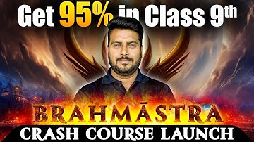 Score 95% in Class 9th Exam 2026 from ZERO 🔥 | Brahmastra Crash Course Launch | eSaral