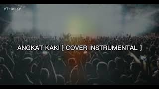 Angkat kaki ( cover instrumental )