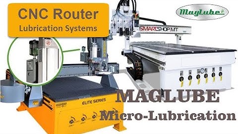 CNC Router Lubrication Systems - Aluminum Lubricants - MagLube