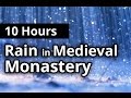 10 Hours Relaxing RAIN & Thunder in Medieval Monastery - Rainfall SLEEP SOUNDS