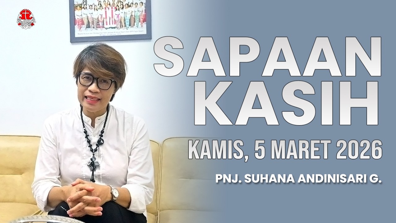 Sapaan Kasih - Kamis, 5 Maret 2026
