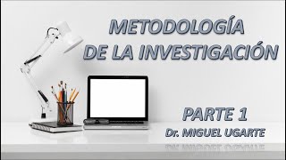 METODOLOGÍA DE LA INVESTIGACIÓN PART1