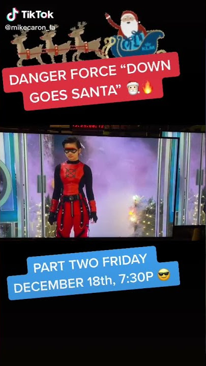 Danger Force 'Down Goes Santa'