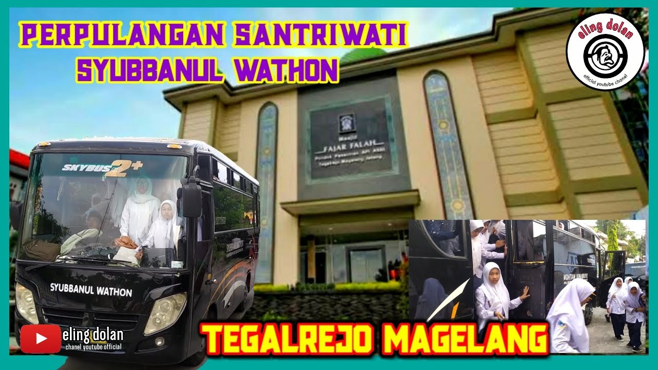 SANTRIWATI API ASRI SYUBBANUL WATHON || TEGALREJO MAGELANG || menuju asrama