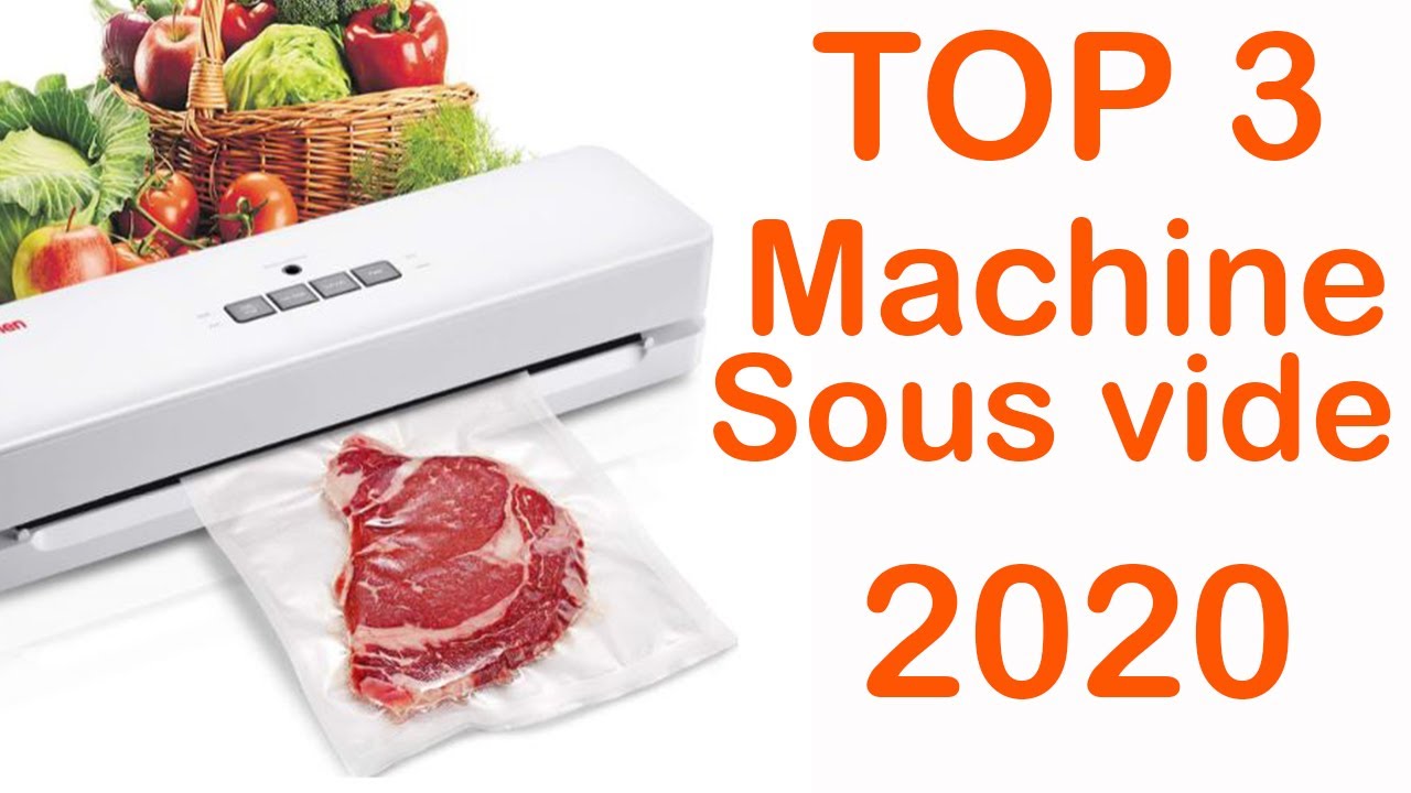 TOP 3 : Meilleure Machine Sous Vide Alimentaire 2020 