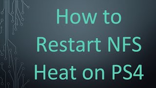 How to Restart NFS Heat on PS4 screenshot 5