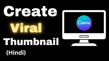 "Create Viral YouTube Thumbnails on Canva – Step-by-Step Guide!"2024