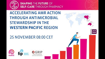 Accelerating AMR Action through Antimicrobial Stewardship in Western Pacific Region