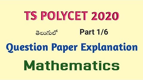 TS POLYCET 2020 Paper Explanation || Mathematics || Part 1 || Root Maths Academy