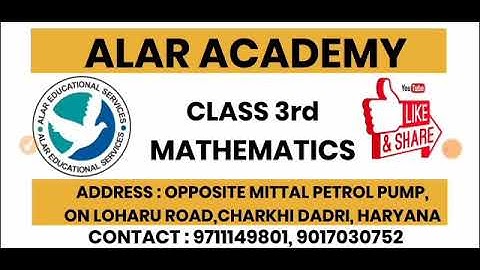 ALAR ACADEMY|CLASS 3|Mathematics|CHAPTER 1 | NUMBERS| TEST| PART 1