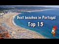 Top 15 Best Beaches In Portugal 2020