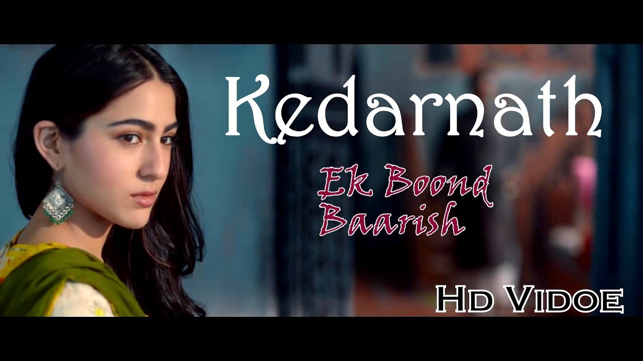 Kedarnath Song  Ek Boond Barish   Sushant Singh Rajput  Sara Ali Khan  7th December