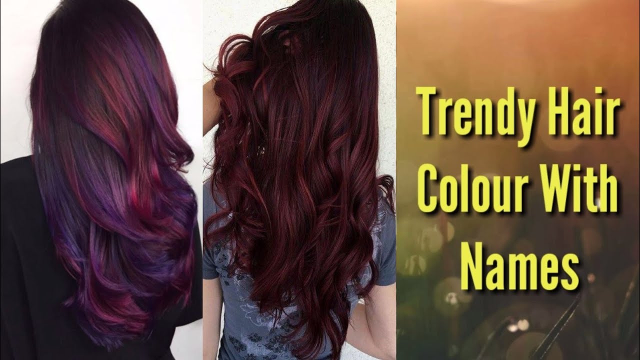 Trendy hair colour with name and picture // Hair color with name - YouTube