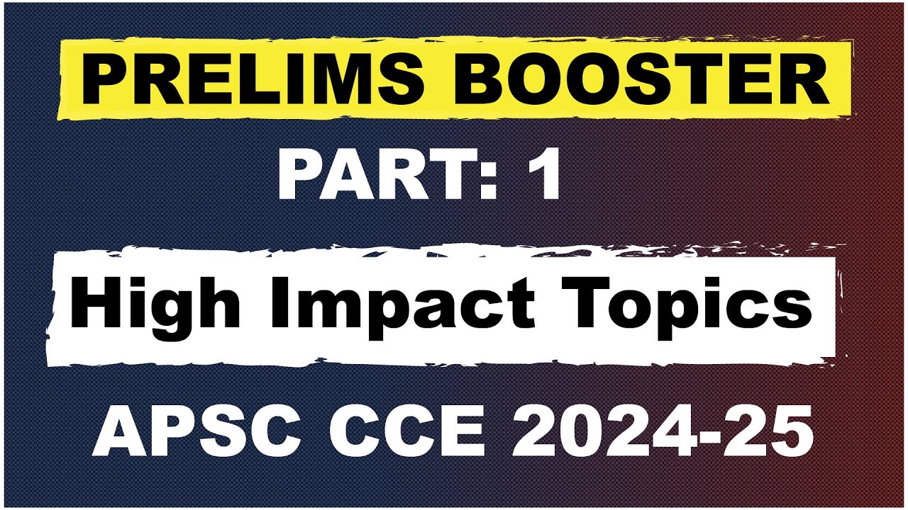 Prelims Booster (HIT )2024-25 | APSC CCE Current Affairs | Assam ...