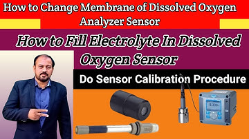 Dissolved oxygen analyzer membrane replace procedure/ Dissolved  oxygen analyzer electrolyte filling