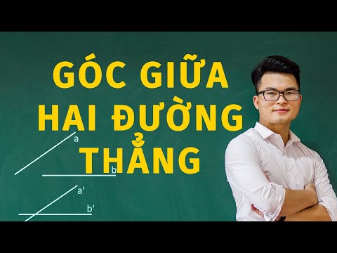 Video: Cách Xác định Góc Giữa Hai đường Thẳng