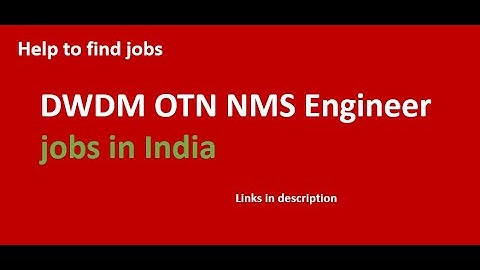 DWDM OTN NMS Engineer jobs in India #telecom #DWDM #NMS ROADM | OTN #roadm #otn #dwdm