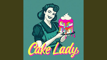 Cake Lady