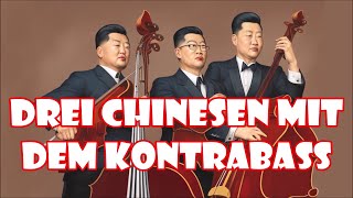 Drei Chinesen mit dem Kontrabass - Kinderlied/German Childrens Song + English Translation